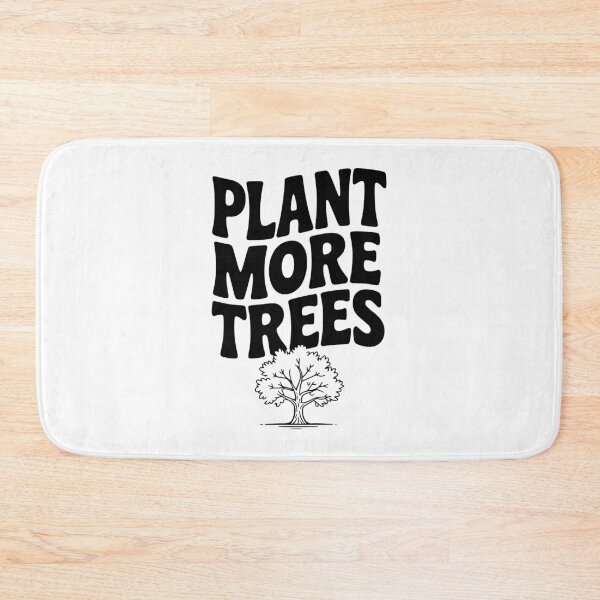 Item preview, Plant More Trees designed and sold by Frank Ring.