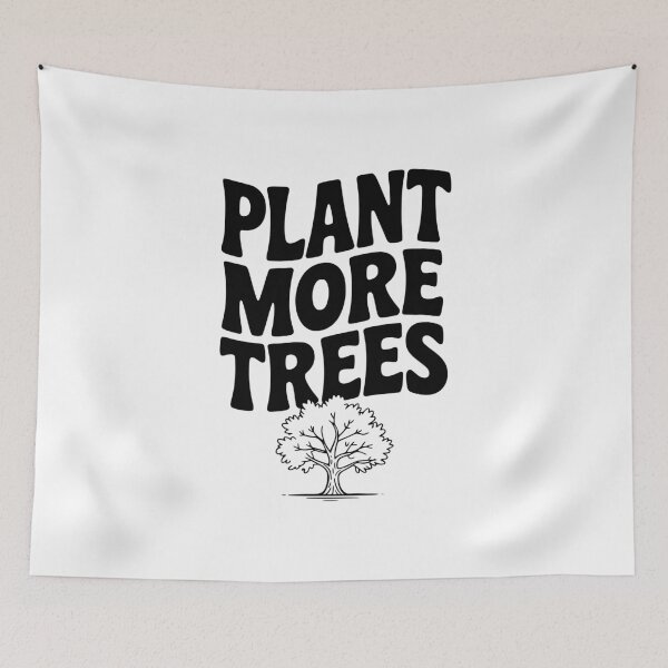 Item preview, Plant More Trees designed and sold by Frank Ring.