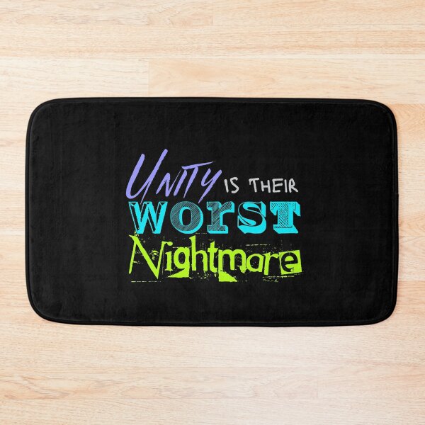 Item preview, Unity Is Their Worst Nightmare: Anti-Division Power Statement designed and sold by iamdisruptive.