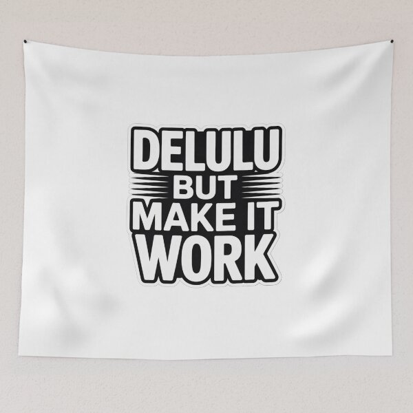 Item preview, Delulu But Make It Work Funny Gen Z Quote Bold Typography Aesthetic Sticker T-Shirt designed and sold by Aarvya Fashion Club ( A.F.C ).