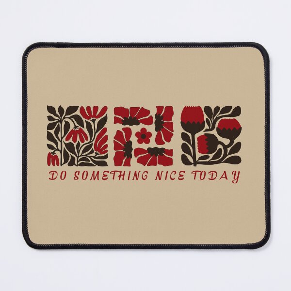 Item preview, Do Something Nice Today – Floral Positive Quote Design designed and sold by Novalineastudio.