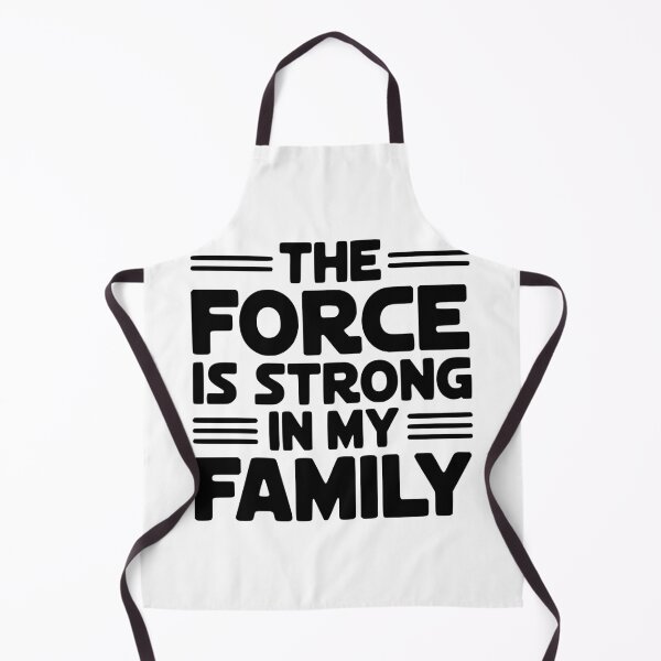 Item preview, The Force Is Strong In My Family designed and sold by Frank Ring.