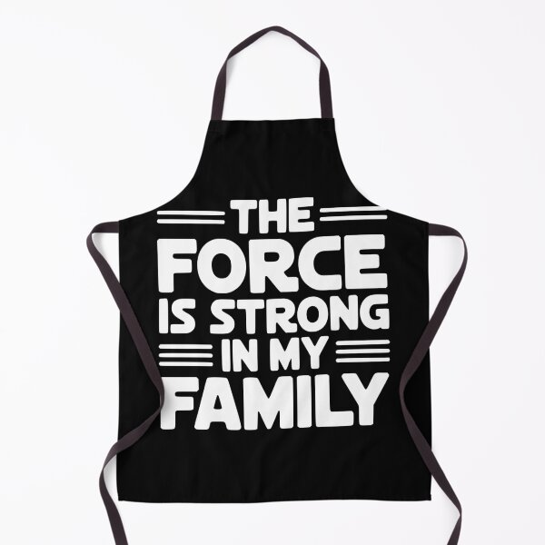 Item preview, The Force Is Strong In My Family designed and sold by Frank Ring.