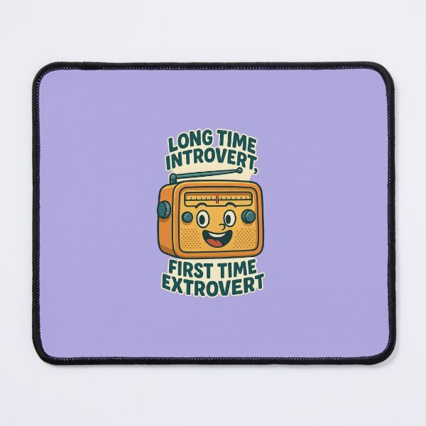 Item preview, Long Time Introvert, First Time Extrovert designed and sold by BeachBreezyVA.