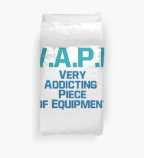Very Addicting Piece of Equipment - Vape Vaping Gift Shirt Duvet Cover