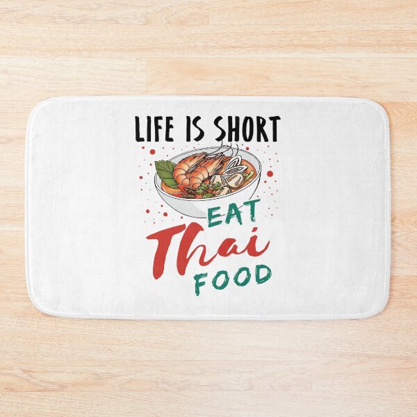 Item preview, Life is Short Eat Thai Food designed and sold by jaygo.