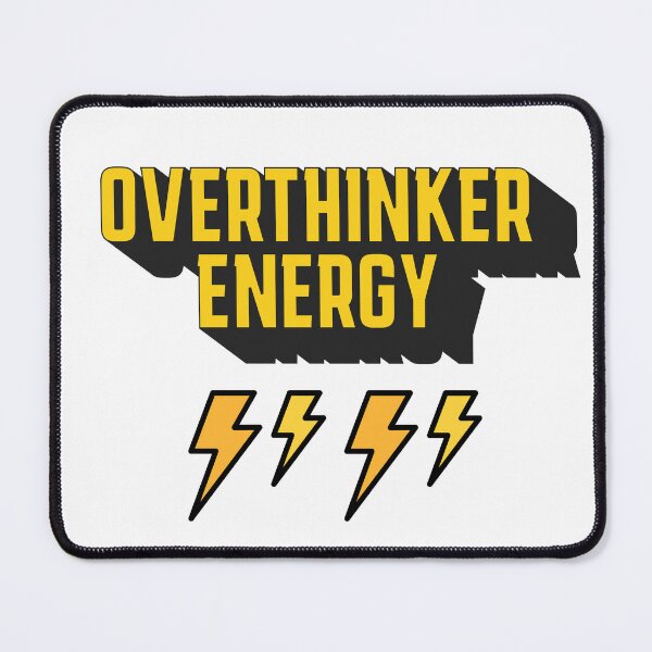 Item preview, Overthinker Energy Funny Relatable Bold Statement Gift designed and sold by Patina & Pixel.