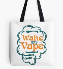 Wake And Vape - Vape Vaping Gift Shirt Tee Tote Bag
