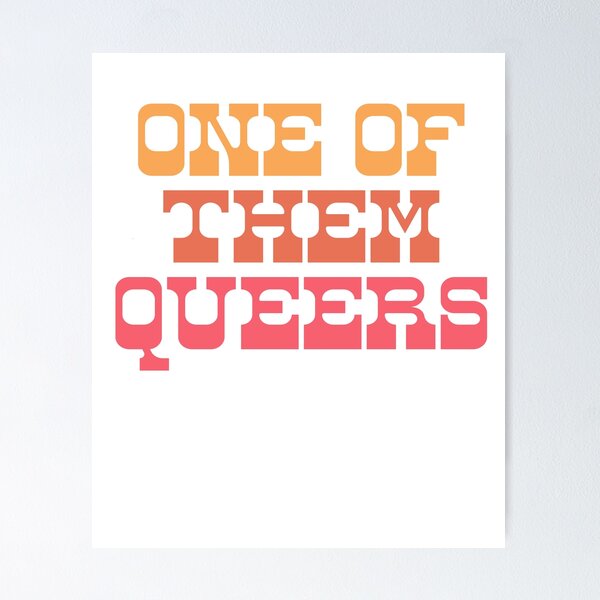 Item preview, One Of Them Queers designed and sold by BritySpear.