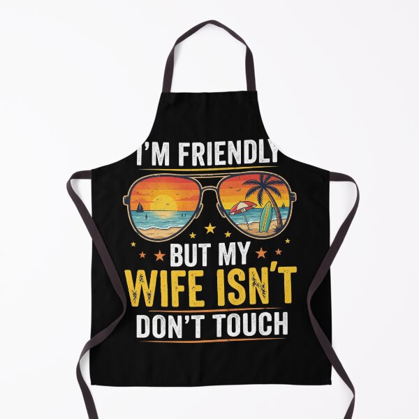 Item preview, I'm Friendly But My Wife Isn't Don't Touch Funny Husband Gift Married Man designed and sold by FormalDehyena.
