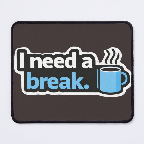 Item preview, I Need A Break Funny Coffee Introvert Relax Mood designed and sold by Amr Darwish Graphic designer.