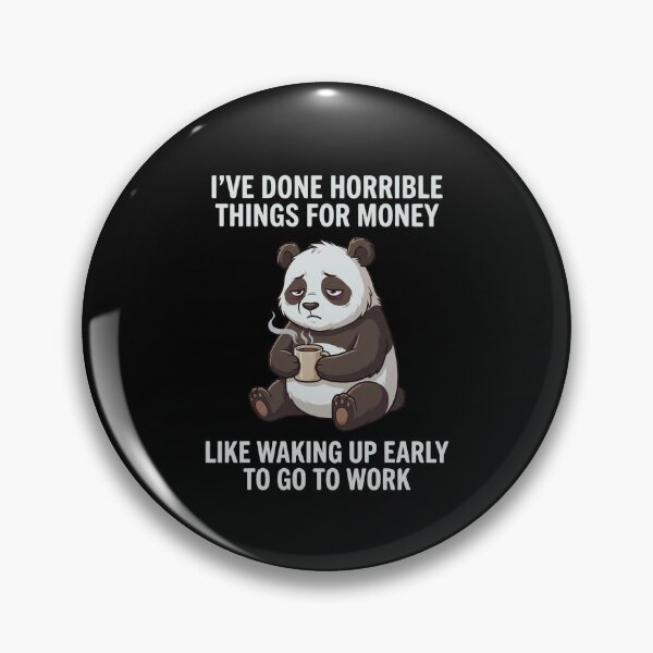 Item preview, I've Done Horrible Things For Money Like Waking Up Early To Go To Work Employee Humor Morning Hater Coffee Lover designed and sold by FormalDehyena.