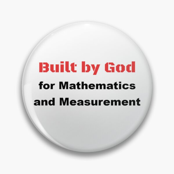 Item preview, Built by God for Mathematics and Measurement designed and sold by DaystarRising.