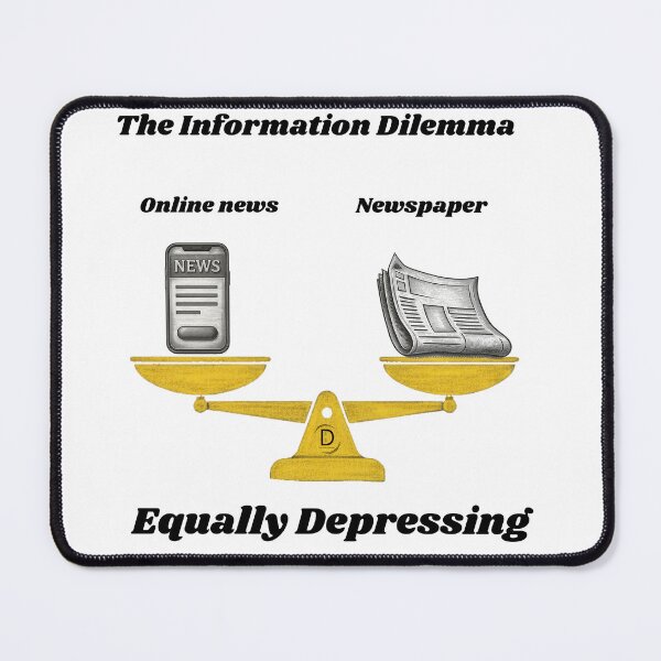 Item preview, Equally Depressing News - Funny Sarcastic Information Dilemma designed and sold by TheItaliandilemma.