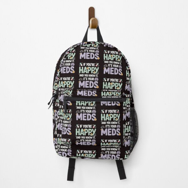 Item preview, If You're Happy And You Know It It's Your Meds – Funny Dark Humor Quote designed and sold by Redgiant87x.