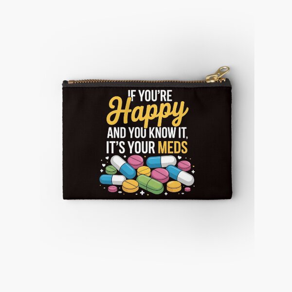 Item preview, If You're Happy And You Know It It's Your Meds – Dark Humor Antidepressant Joke designed and sold by Redgiant87x.
