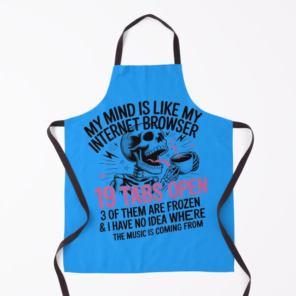 Item preview, My Mind Is Like My Internet Browser Funny ADHD T-Shirt, 19 Tabs Open Humor Tee, designed and sold by Nyx Creates.