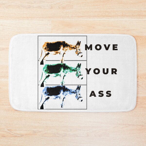 Item preview, Move Your Ass – Funny Donkey Pun Design designed and sold by ChiaraPagani.