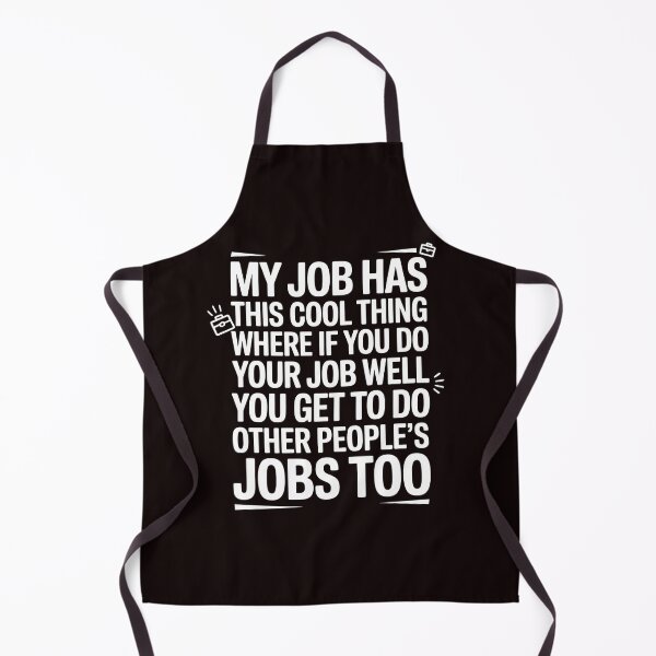 Item preview, My Job Has This Cool Thing – Office Humor Work Humor Sarcastic Coworker designed and sold by Redgiant87x.
