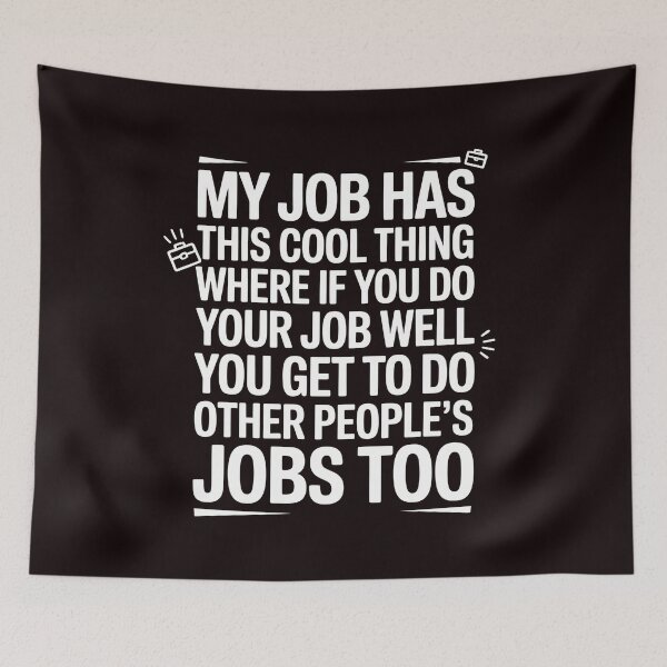 Item preview, My Job Has This Cool Thing – Office Humor Work Humor Sarcastic Coworker designed and sold by Redgiant87x.