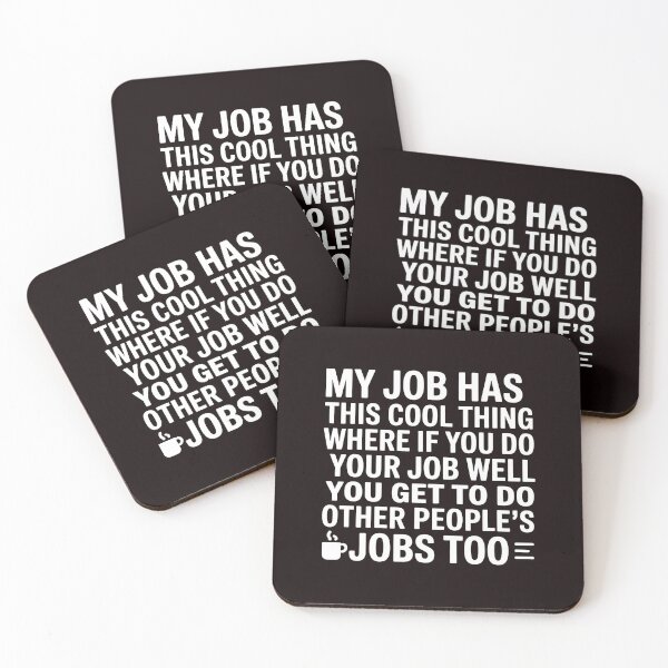 Item preview, My Job Has This Cool Thing – Work Humor Sarcastic Office Design designed and sold by Redgiant87x.