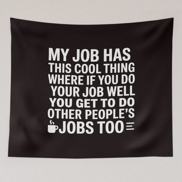 Item preview, My Job Has This Cool Thing – Work Humor Sarcastic Office Design designed and sold by Redgiant87x.