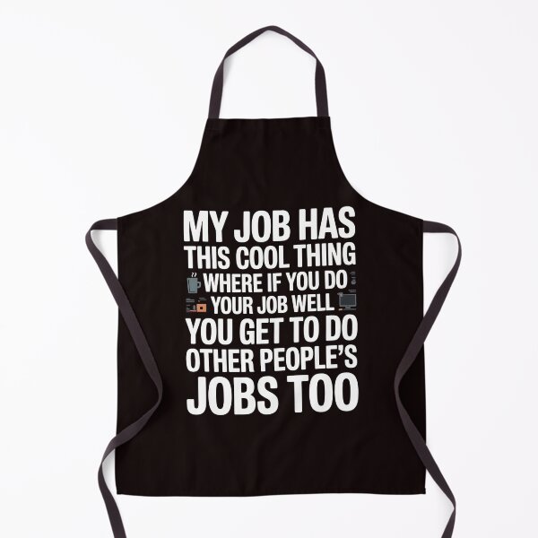 Item preview, My Job Has This Cool Thing – Office Humor Funny Work Quote designed and sold by Redgiant87x.