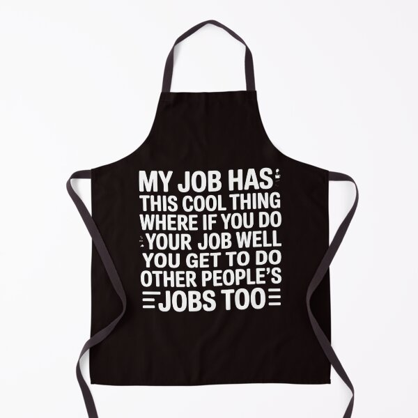 Item preview, My Job Has This Cool Thing – Funny Work Humor Coworker Joke designed and sold by Redgiant87x.