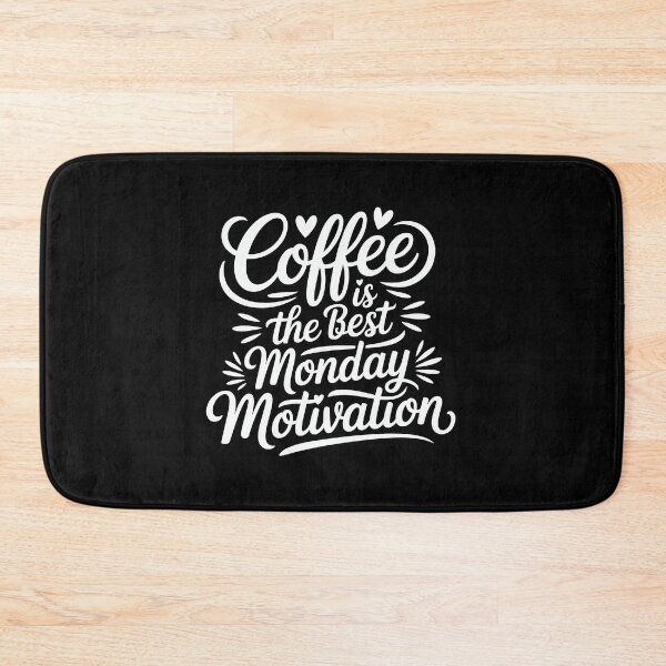 Item preview,  coffee is the best monday motivation designed and sold by jkrphoto.