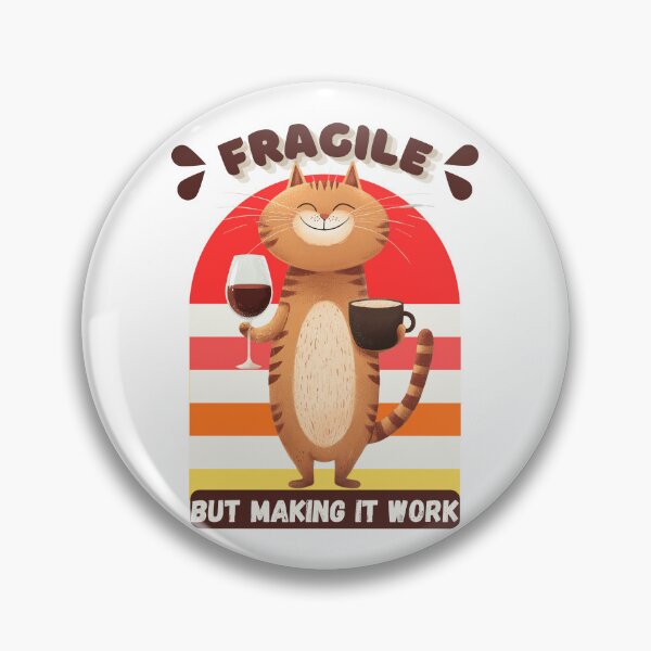Item preview, Fragile But Making It Work - Humorous - Relatable - Cat Holding Coffee and Wine designed and sold by LAJdesigns.