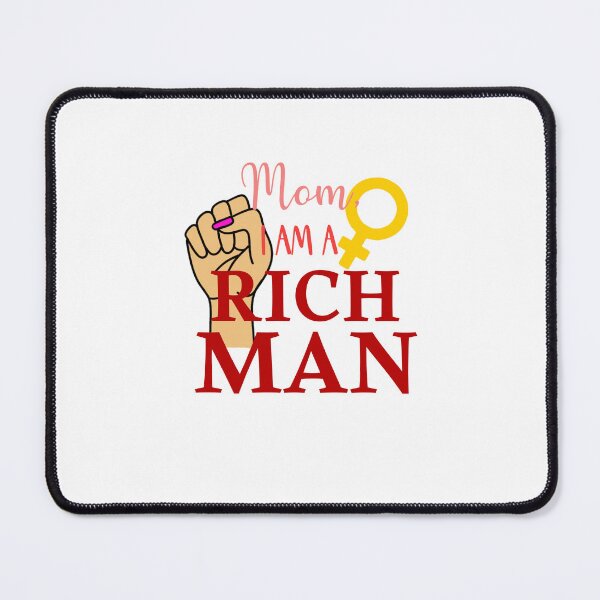 Item preview, Mom, I am a rich man designed and sold by klebtgut.