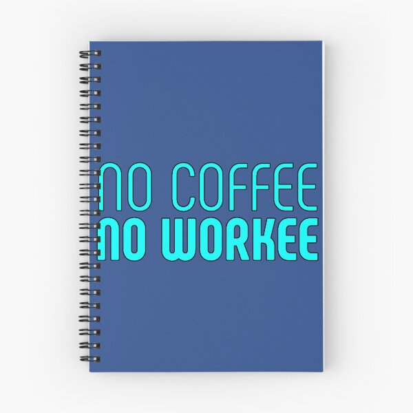 Item preview, No Coffee No Workee Funny Coffee Phrase Humorous Design for Coffee Lovers Original Gift designed and sold by AstronautMerch.