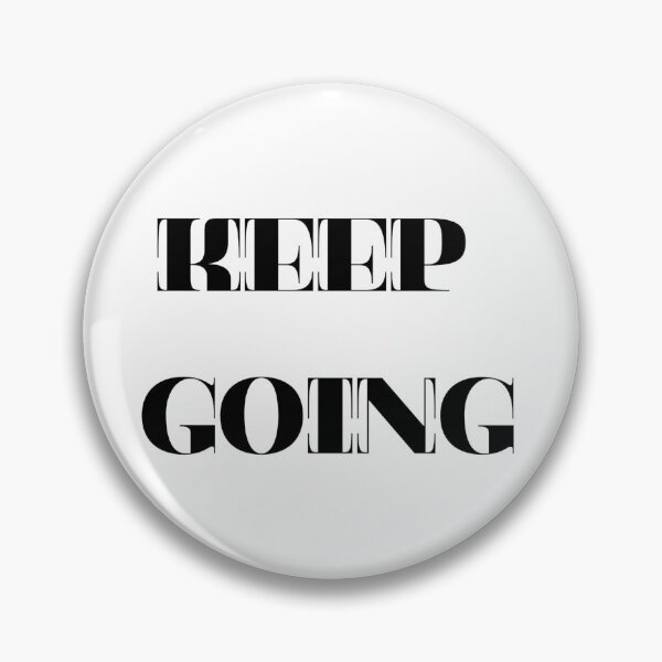 Item preview, Keep Going – Motivational Minimalist Quote designed and sold by Ajwaj.