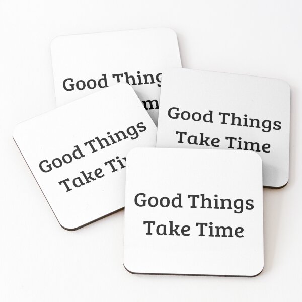 Item preview, Good Things Take Time – Positive Motivational Quote designed and sold by Ajwaj.
