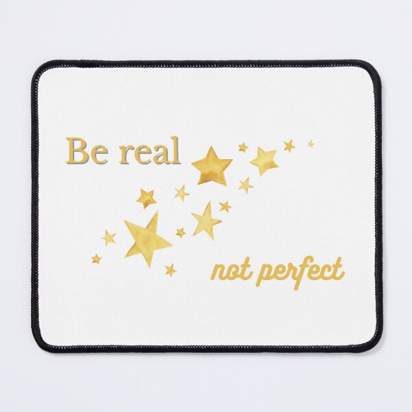 Item preview, Be Real Not Perfect T-shirt for Every Day designed and sold by ZemVibe.