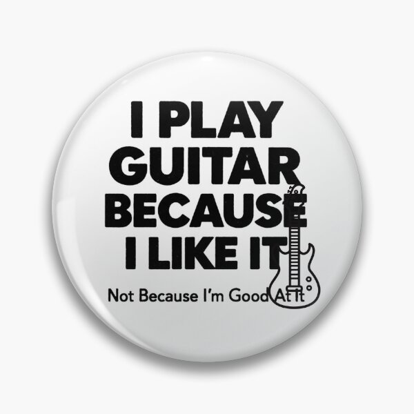 Item preview, I Play Guitar Because I Like It Not Because I'm Good At It T-Shirt designed and sold by MerchlyMike.
