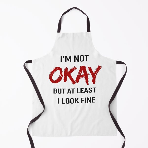 Item preview, Not Okay But I Look Fine – Dark Humor Mental Health Quote Aesthetic designed and sold by DravensApparel.