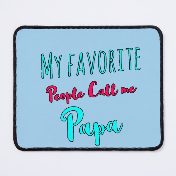 Item preview, My Favorite People Call Me Papa - Emotional Phrase for Fathers - Special Father's Day Gift designed and sold by AstronautMerch.