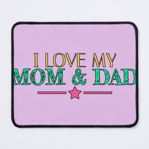 Item preview, I Love My Mom and Dad - Emotional Family Phrase - Gift Design for Parents - Family Love designed and sold by AstronautMerch.
