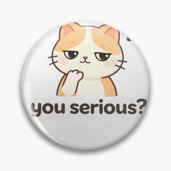 Item preview, ? Funny Judging Cat "You Serious?" Cute Kawaii Meme Sticker designed and sold by ZYNORAworld.