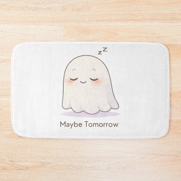Item preview, Maybe Tomorrow Ghost | Cute Kawaii Aesthetic | Lazy Mood Design designed and sold by The Mood Index.