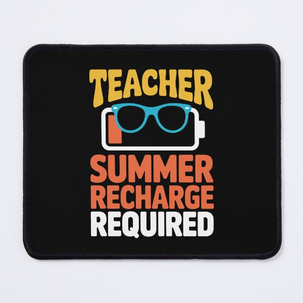 Item preview, teacher summer recharge required designed and sold by jkrphoto.