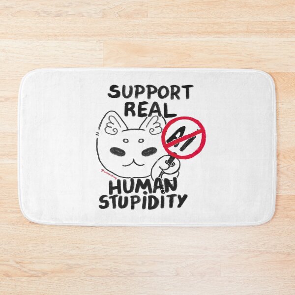 Item preview, Support Real Human Stupidity Funny Anti AI Cat Illustration designed and sold by ghostieking.