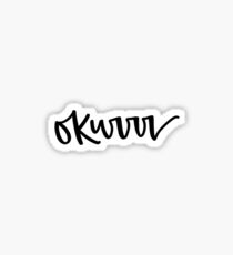 Okurrr Sticker