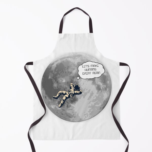 Item preview, Astronaut Moon Dream Let's Make Humans Great Again designed and sold by B. BRANDING & PULICHING, LLC.