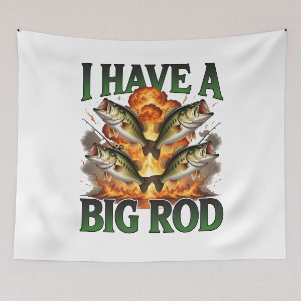 Item preview, I Have A Big Rod designed and sold by TshirtsOnline-.