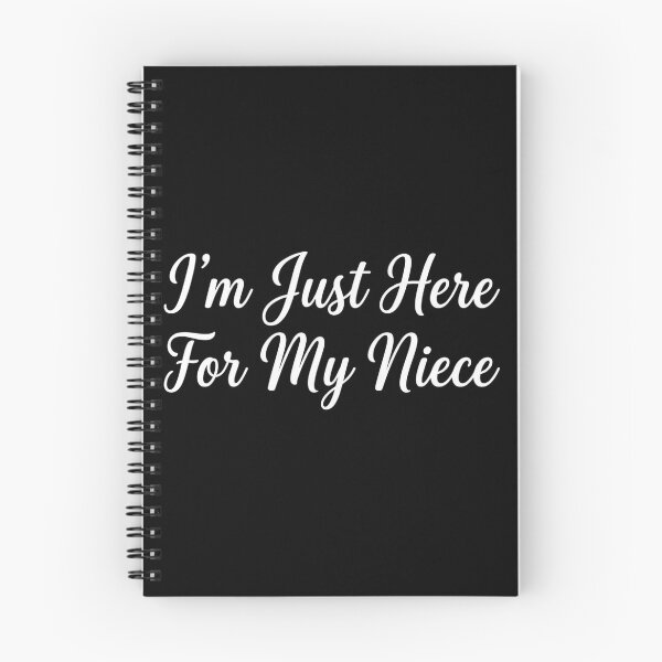 Item preview, I'm Just Here For My Niece Supportive Family Quote designed and sold by VGAfanatic.
