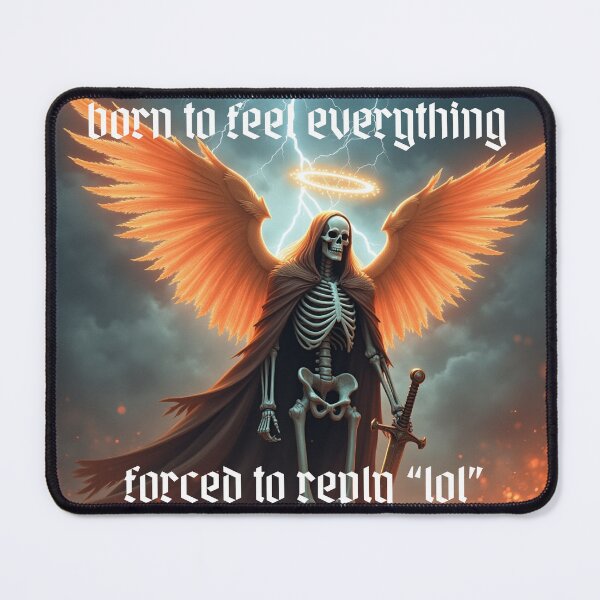 Item preview, born to feel everything forced to reply "lol", Gen Z Ironic Meme designed and sold by Emmachenn / WineDronk Shop.