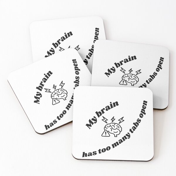 Item preview, My brain has too many tabs open designed and sold by cjsfunstuff.