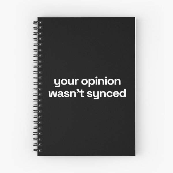 Item preview, your opinion wasnt synced (Black ed.) designed and sold by NotToday-studio.